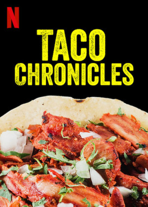 Biên niên sử Taco (Quyển 1) - Taco Chronicles (Volume 1)
