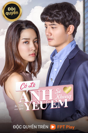 Có Lẽ Anh Sẽ Không Yêu Em - In Time With You