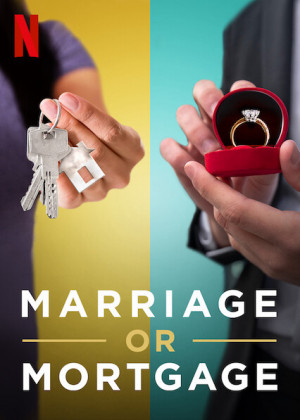 Kết hôn hay tậu nhà - Marriage or Mortgage