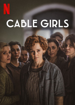 Những cô gái trực tổng đài (Phần 5) - Cable Girls (Season 5)