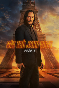 Sát Thủ John Wick: Phần 4 - John Wick: Chapter 4